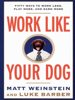 cover image of Work Like Your Dog